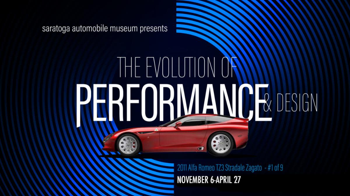 'The Evolution of Performance & Design' at Saratoga Automobile Museum thru April 27