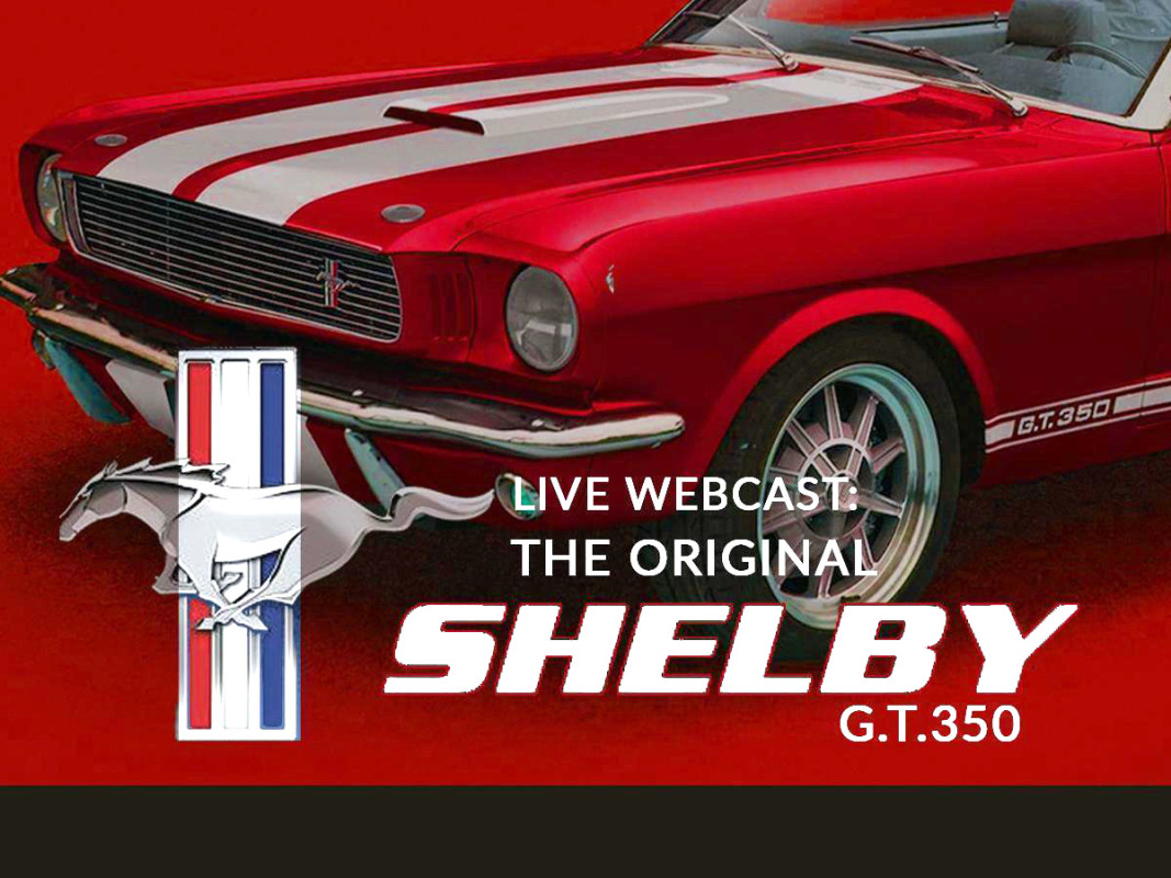 AACA Museum to hold live webcast on the development and history of the original Shelby G.T. 350 on January 18th