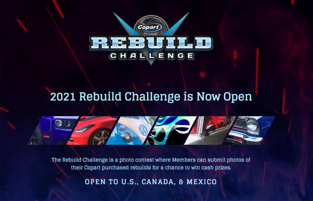 The 8th Annual Copart Rebuild Challenge is officially open Old Cars
